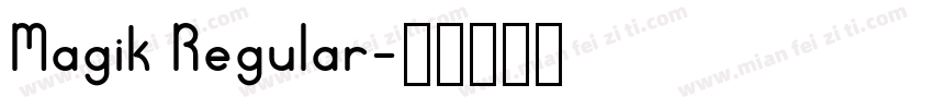 Magik Regular字体转换